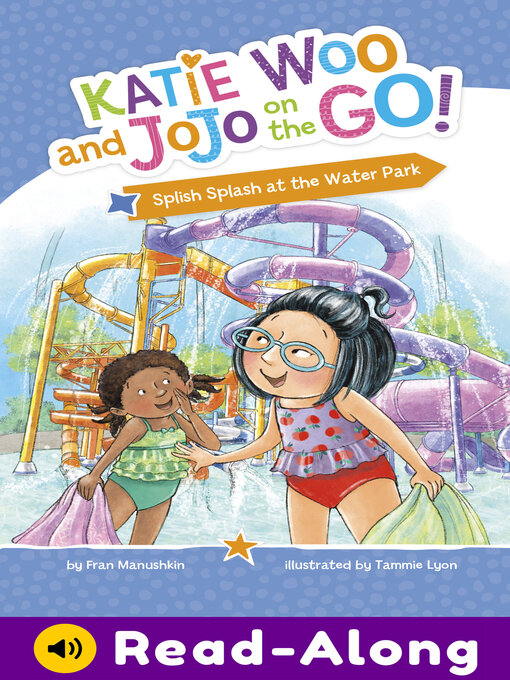 Title details for Splish Splash at the Water Park by Fran Manushkin - Available